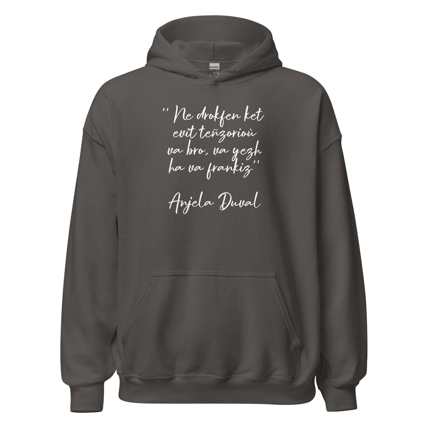 Sweat à capuche Ne drokfen ket evit teñzorioù Anjela Duval sweatshirt Bevet Breizh