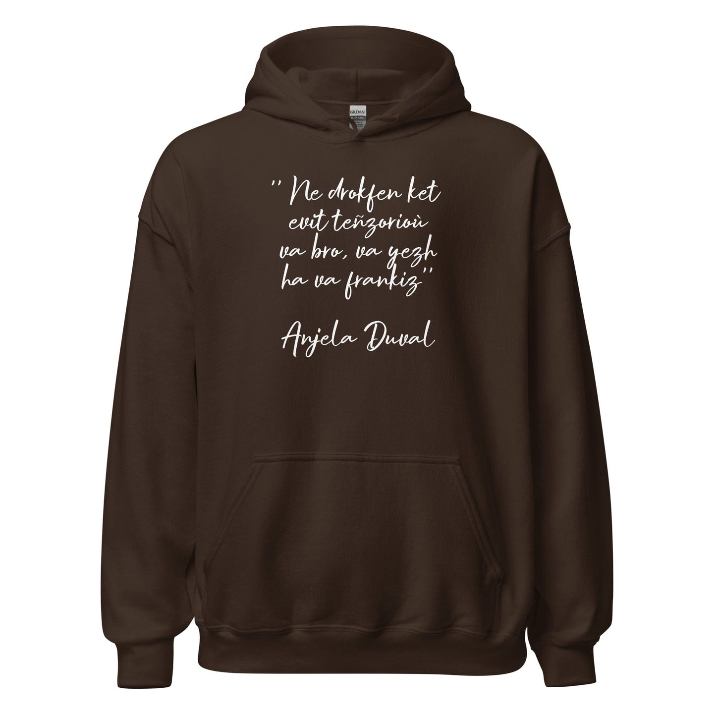 Sweat à capuche Ne drokfen ket evit teñzorioù Anjela Duval sweatshirt Bevet Breizh