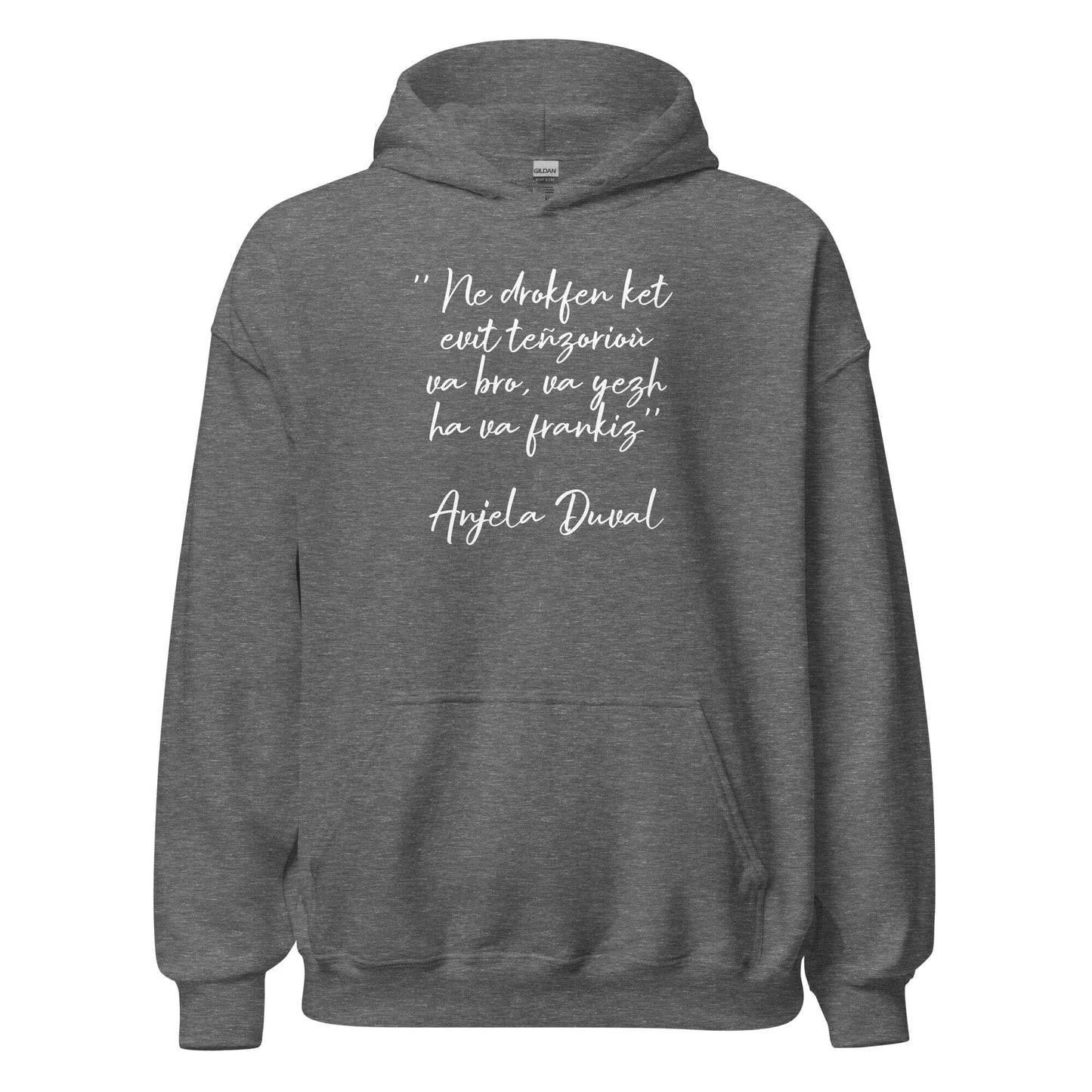 Sweat à capuche Ne drokfen ket evit teñzorioù Anjela Duval sweatshirt Bevet Breizh