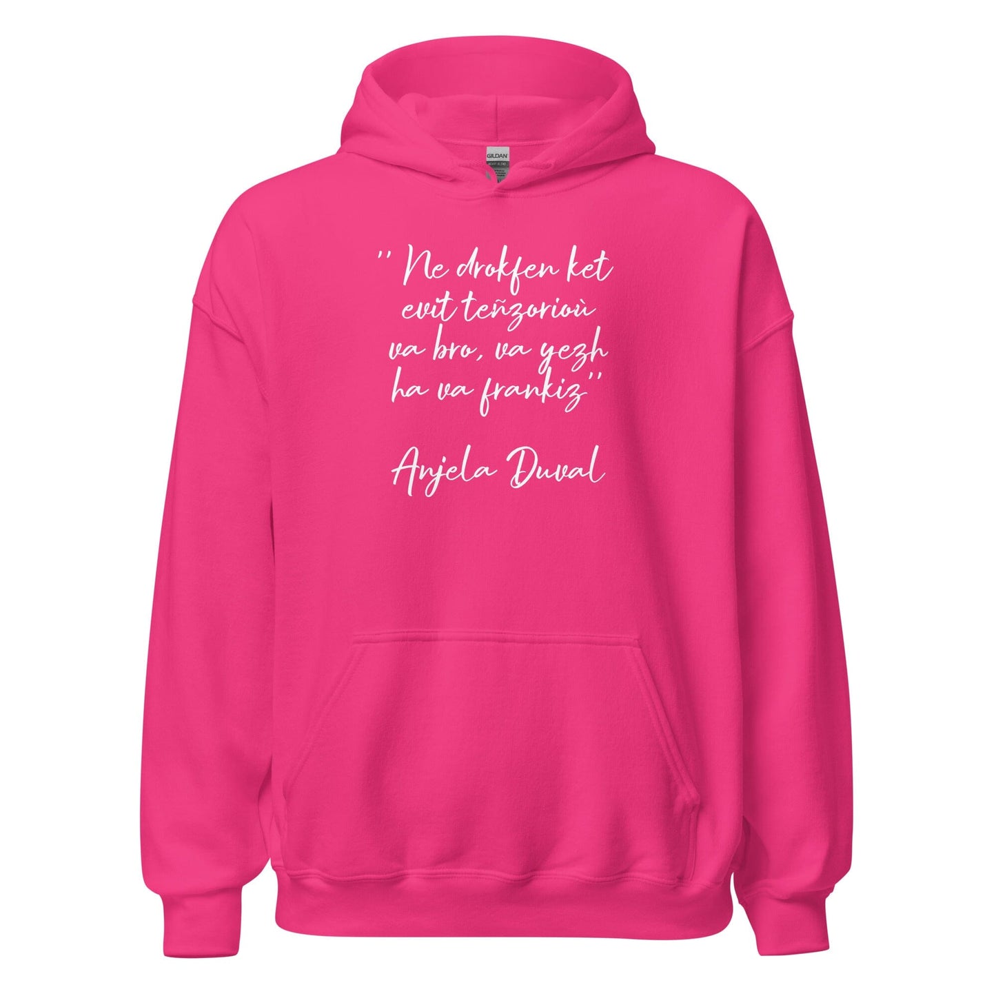 Sweat à capuche Ne drokfen ket evit teñzorioù Anjela Duval sweatshirt Bevet Breizh