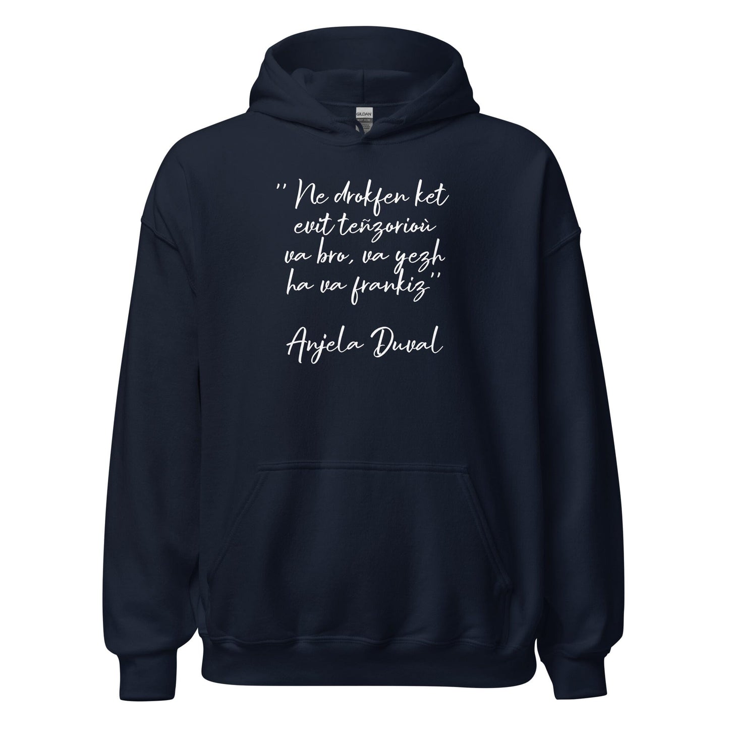 Sweat à capuche Ne drokfen ket evit teñzorioù Anjela Duval sweatshirt Bevet Breizh