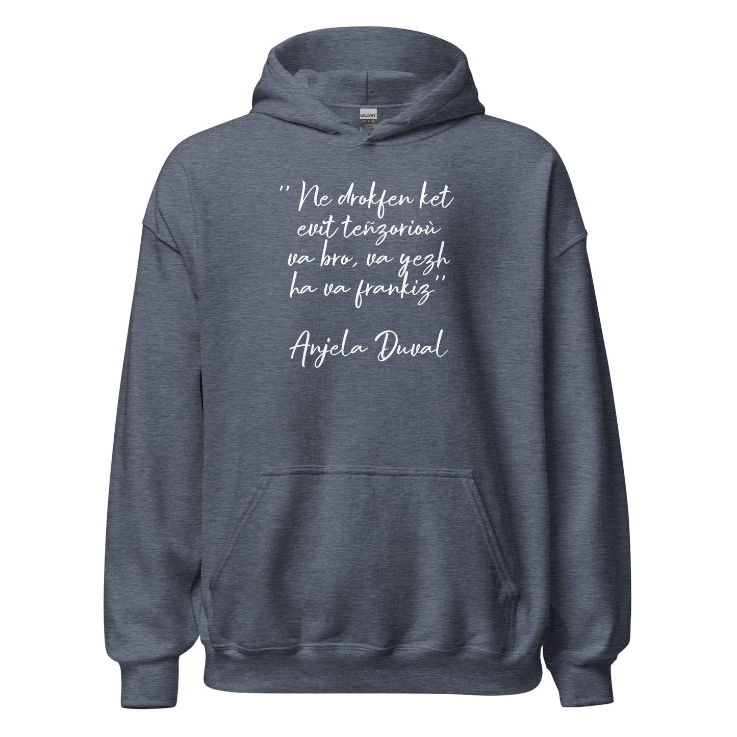 Sweat à capuche Ne drokfen ket evit teñzorioù Anjela Duval sweatshirt Bevet Breizh