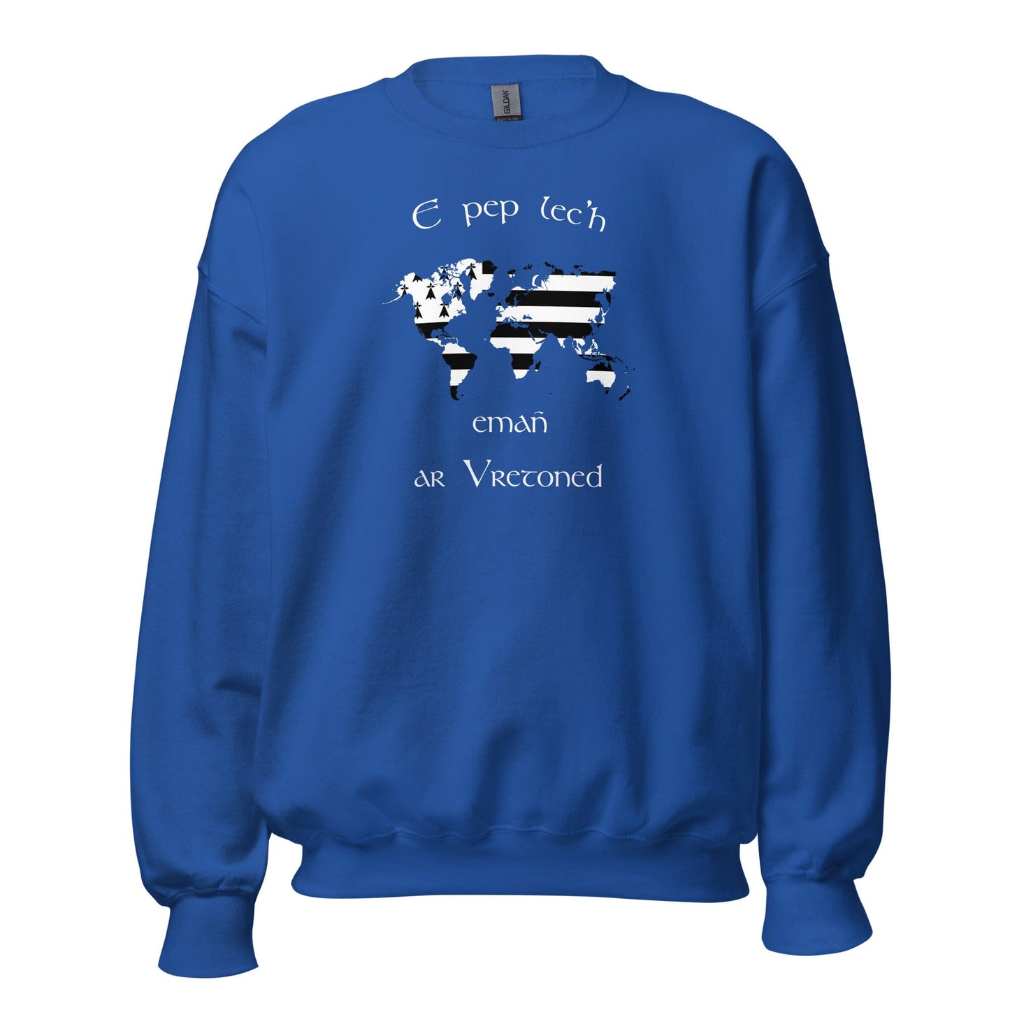 Sweat Unisexe à Col Rond E pep lec'h emañ ar Vretoned sweatshirt Bevet Breizh Bleu Roi S