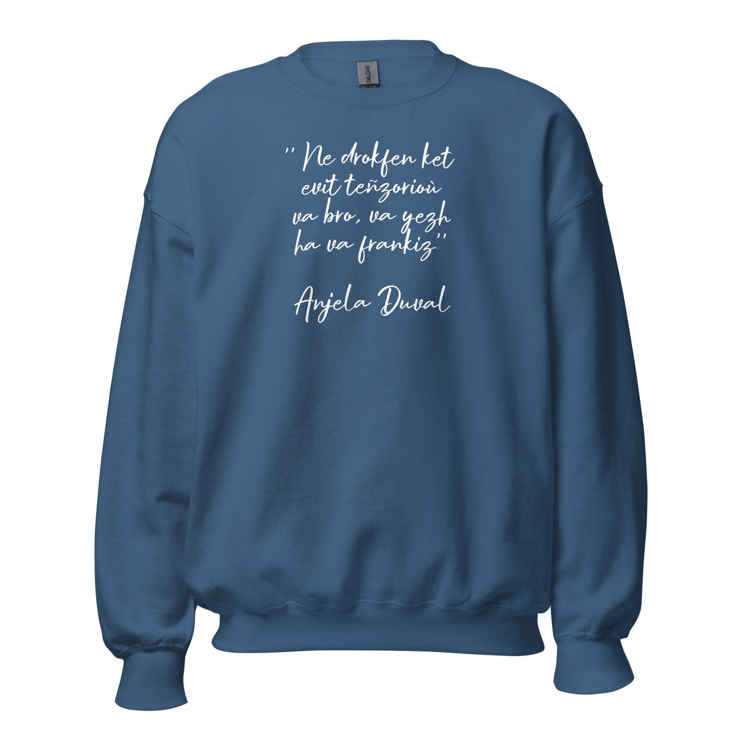 Sweat Unisexe à Col Rond Ne drokfen ket evit teñzorioù Anjela Duval sweat-shirt Bevet Breizh Bleu Indigo S