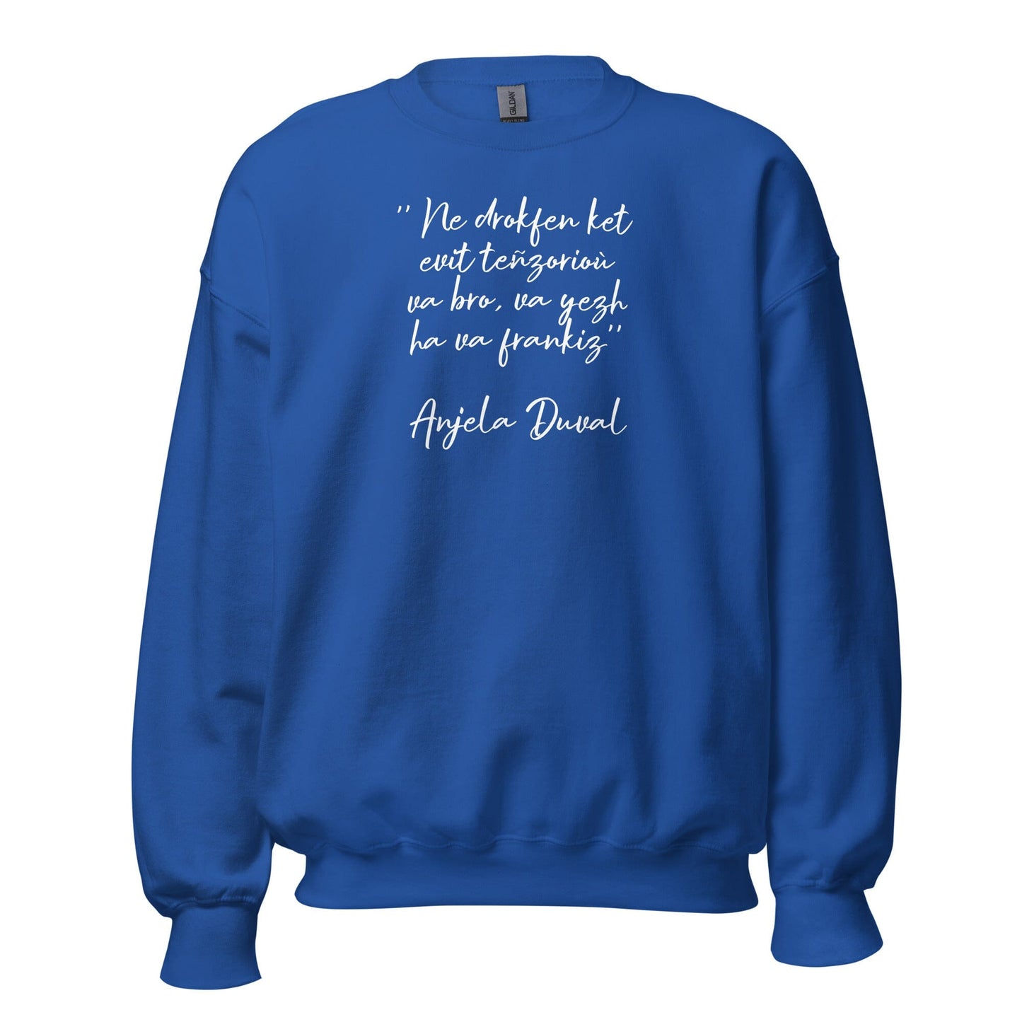 Sweat Unisexe à Col Rond Ne drokfen ket evit teñzorioù Anjela Duval sweat-shirt Bevet Breizh Bleu Roi S