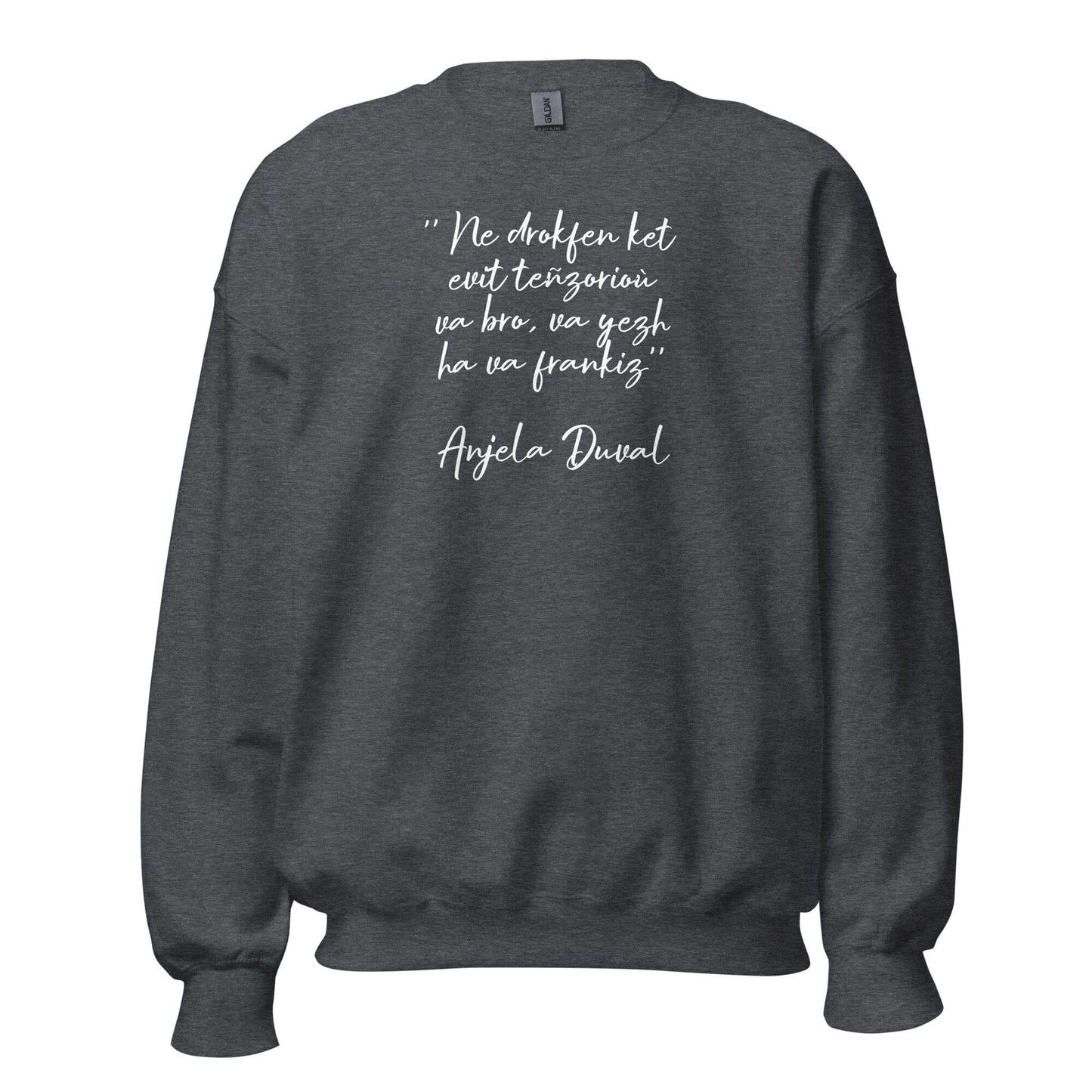 Sweat Unisexe à Col Rond Ne drokfen ket evit teñzorioù Anjela Duval sweat-shirt Bevet Breizh Gris Foncé Chiné S
