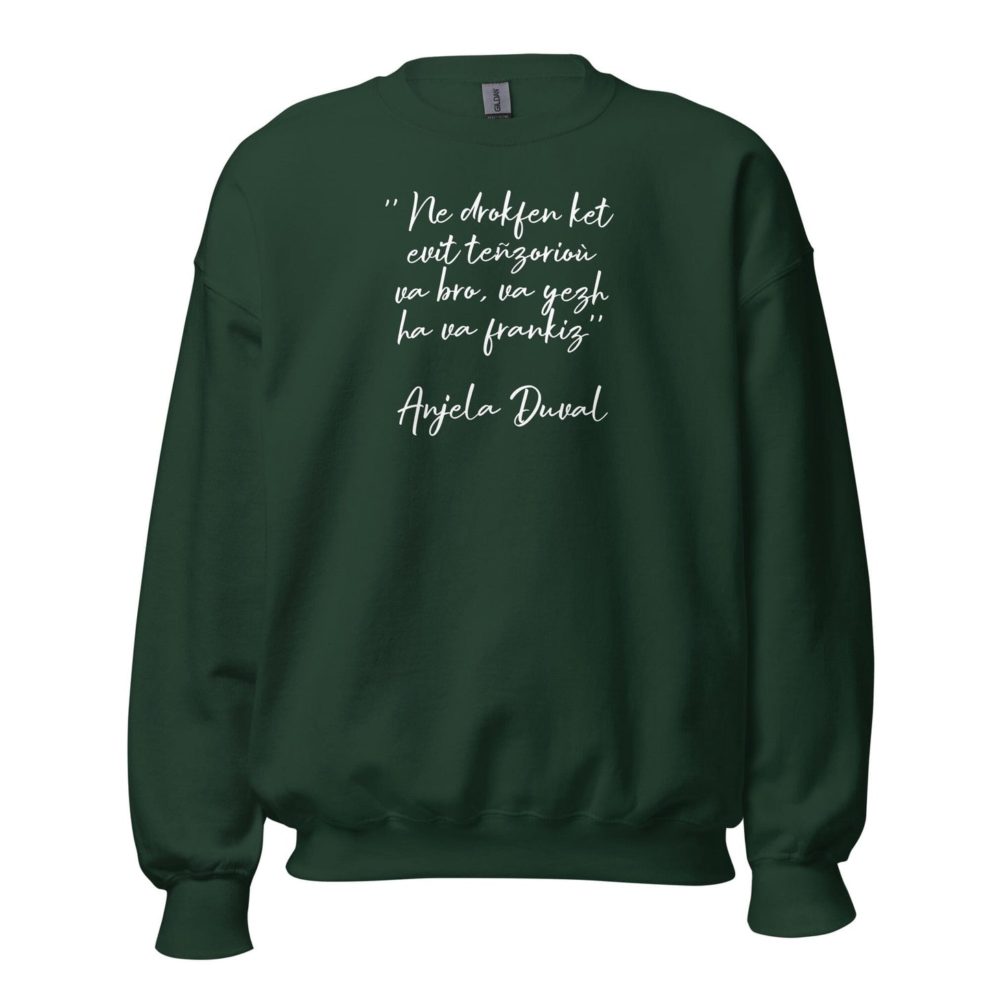 Sweat Unisexe à Col Rond Ne drokfen ket evit teñzorioù Anjela Duval sweat-shirt Bevet Breizh Vert Forêt S