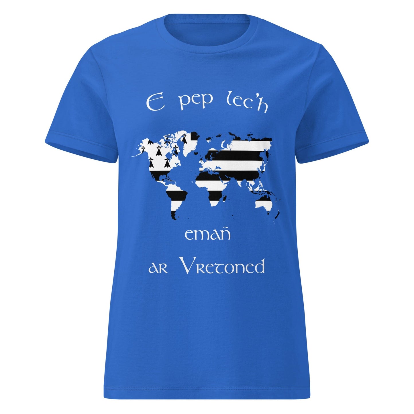 T-shirt breton pour femme E pep lec'h emañ ar Vretoned Bevet Breizh Bleu Roi S