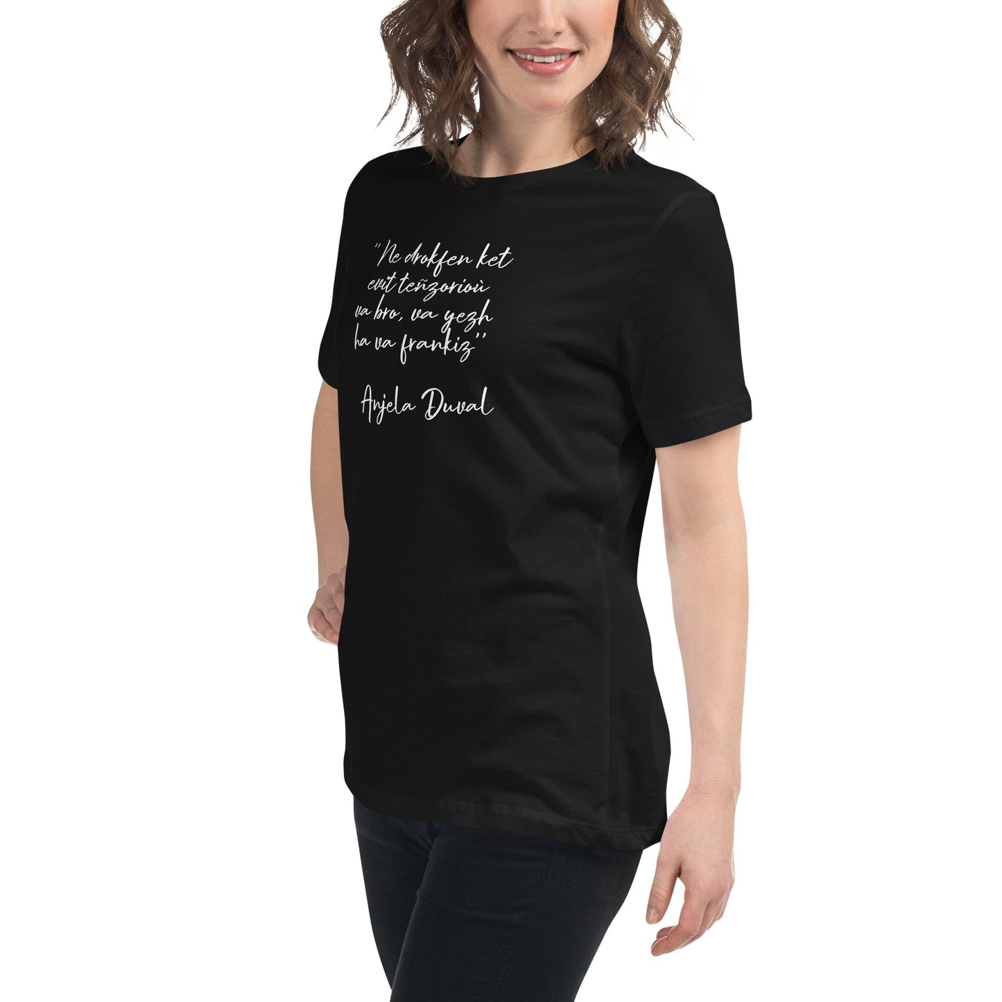 T-shirt pour femme Ne drokfen ket evit teñzorioù Anjela Duval t-shirt Bevet Breizh