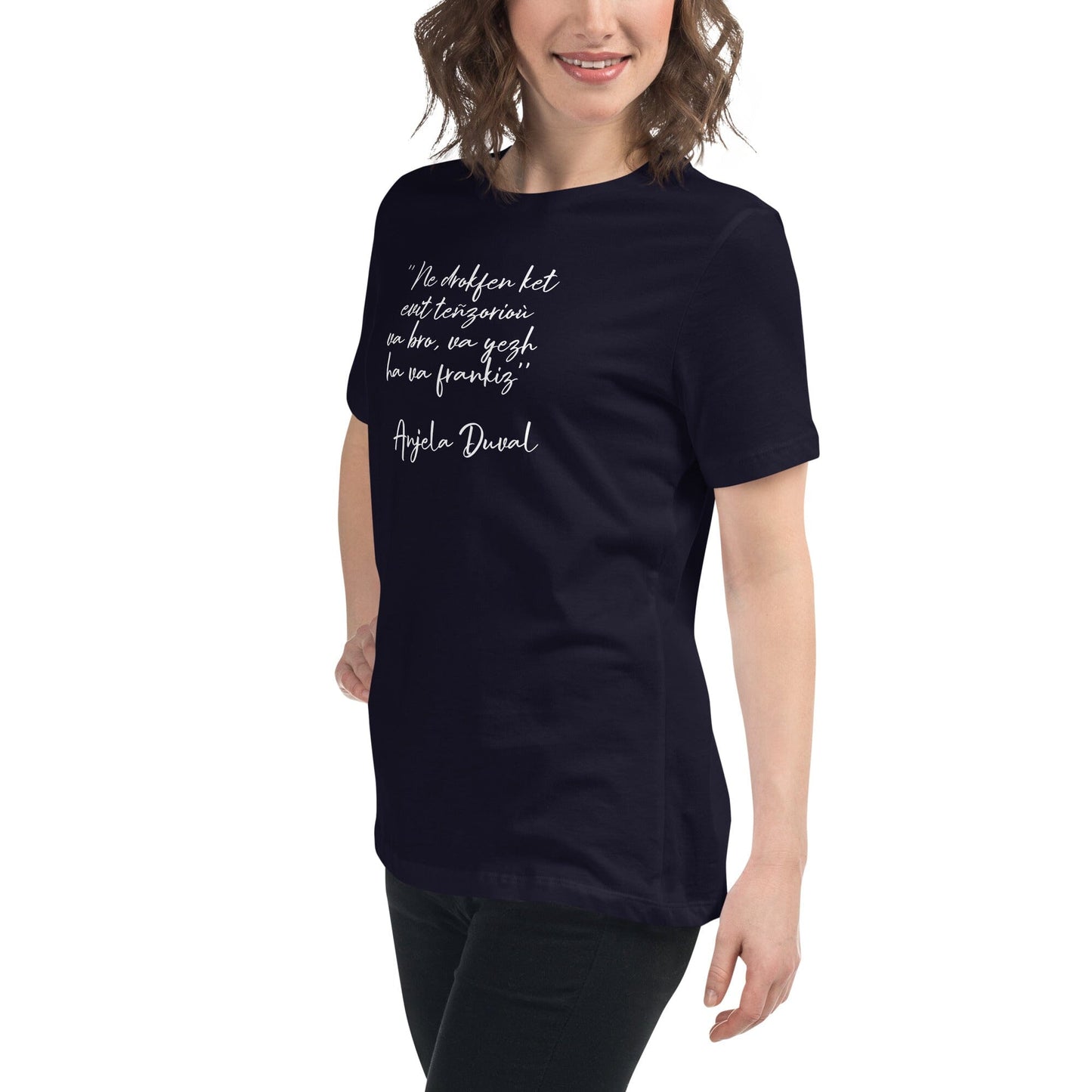 T-shirt pour femme Ne drokfen ket evit teñzorioù Anjela Duval t-shirt Bevet Breizh