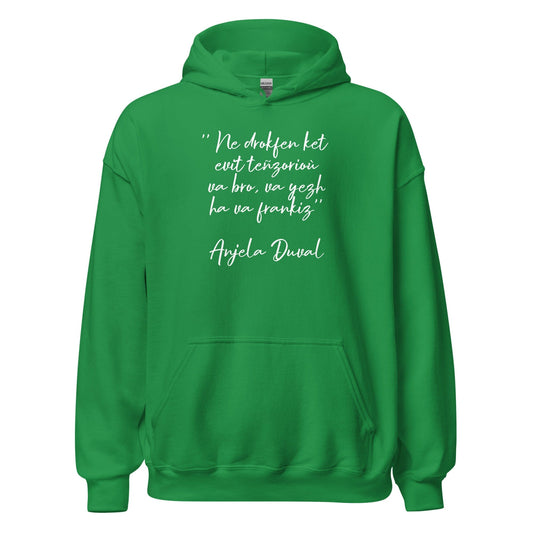 Sweat à capuche Ne drokfen ket evit teñzorioù Anjela Duval sweatshirt Bevet Breizh 