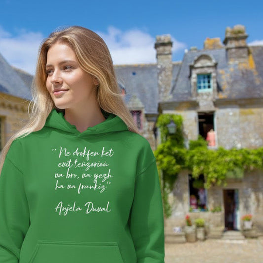 Sweat à capuche Ne drokfen ket evit teñzorioù Anjela Duval sweatshirt Bevet Breizh 