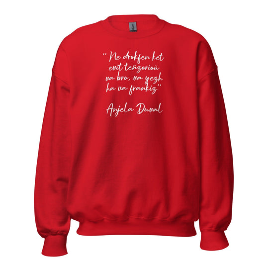 Sweat Unisexe à Col Rond Ne drokfen ket evit teñzorioù Anjela Duval sweat-shirt Bevet Breizh Rouge S 